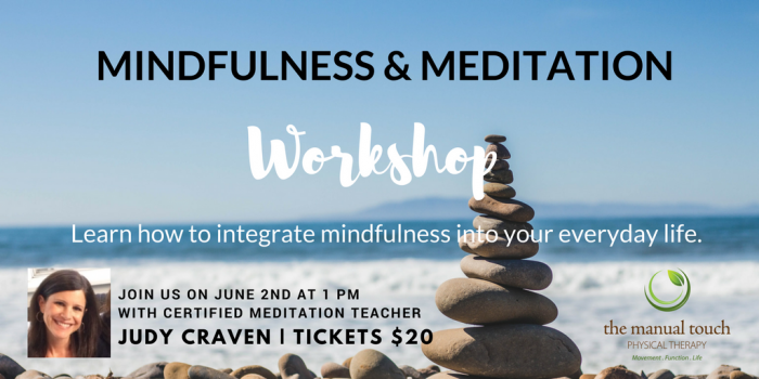 Mindfulness and Meditation Workshop at The Manual Touch Physical Therapy