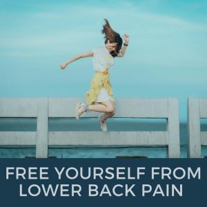 Free Yourself From Lower Back Pain