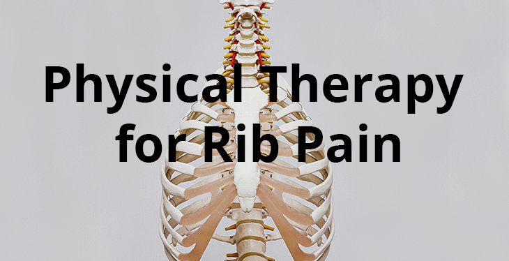 Rib Pain: What Causes It, and How Can I Get Rid of It?