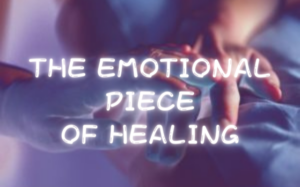 The Emotional Piece OF HEALING the manual touch physical therapy