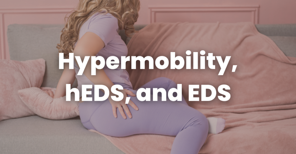 Hypermobility, hEDS, and EDS the manual touch physical therapy featured image